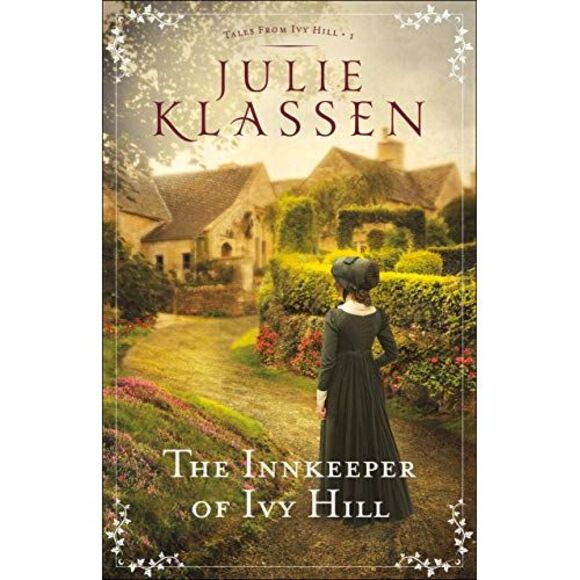 The Innkeeper of Ivy Hill -- Julie Klassen - Picture 2 of 2